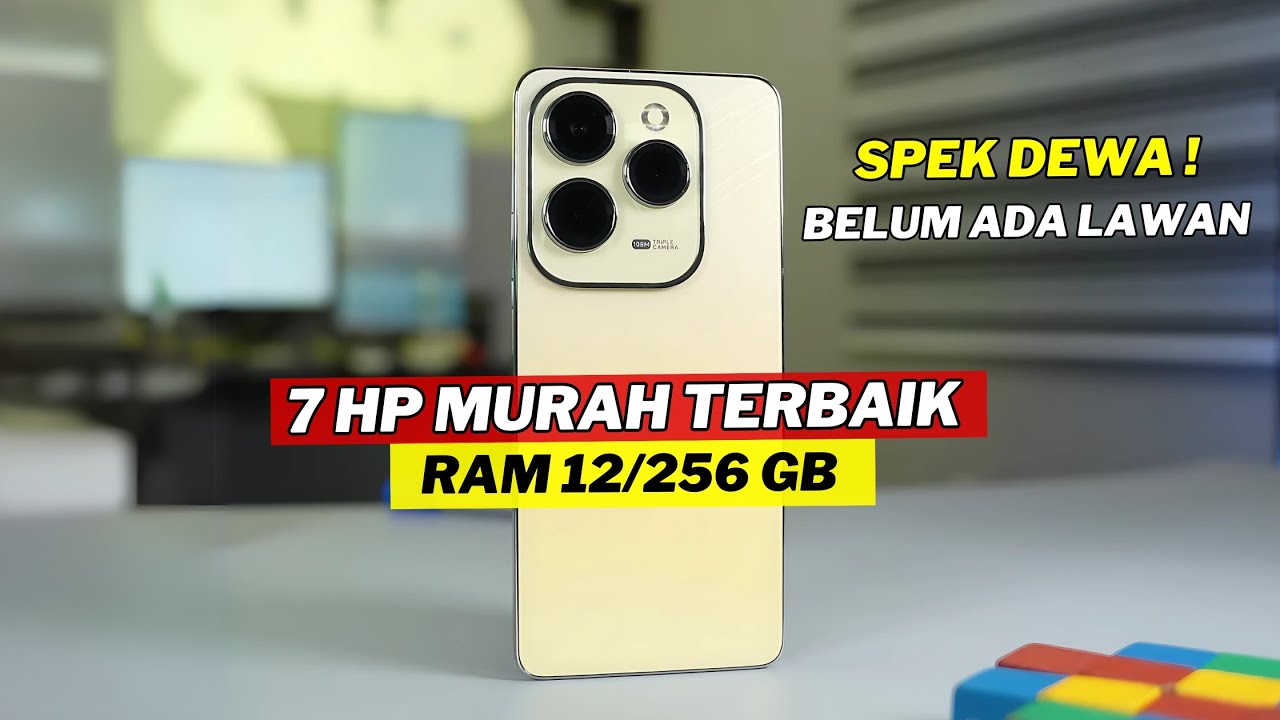 7 HP SPEK DEWA RAM 12 GB MURAH TERBAIK 2025