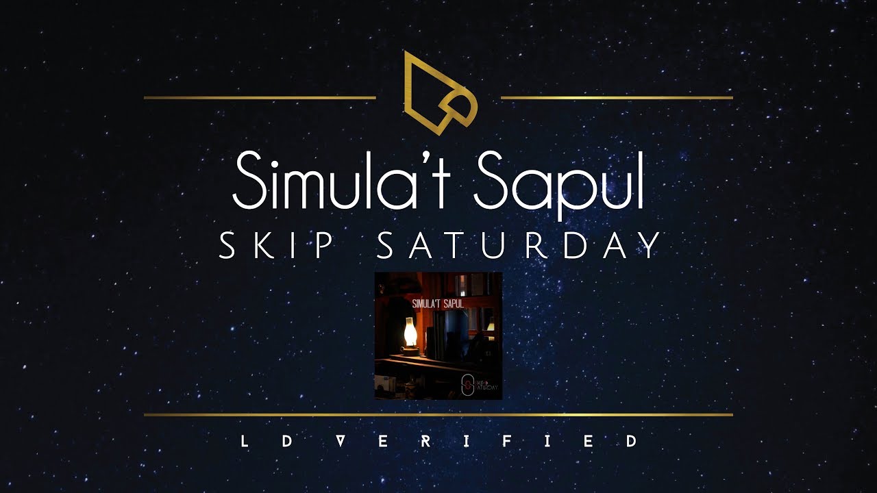 Skip Saturday | Simula't Sapul (Lyric Video)
