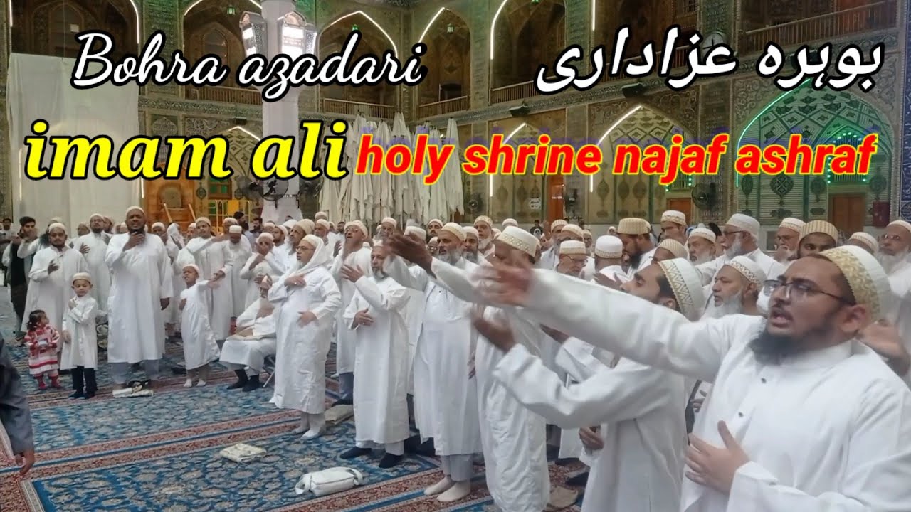 bohra azadari \\ dawoodi bohra azadari \\ najaf Ashraf @TheDawoodiBohras #bohra #azadarinetwork