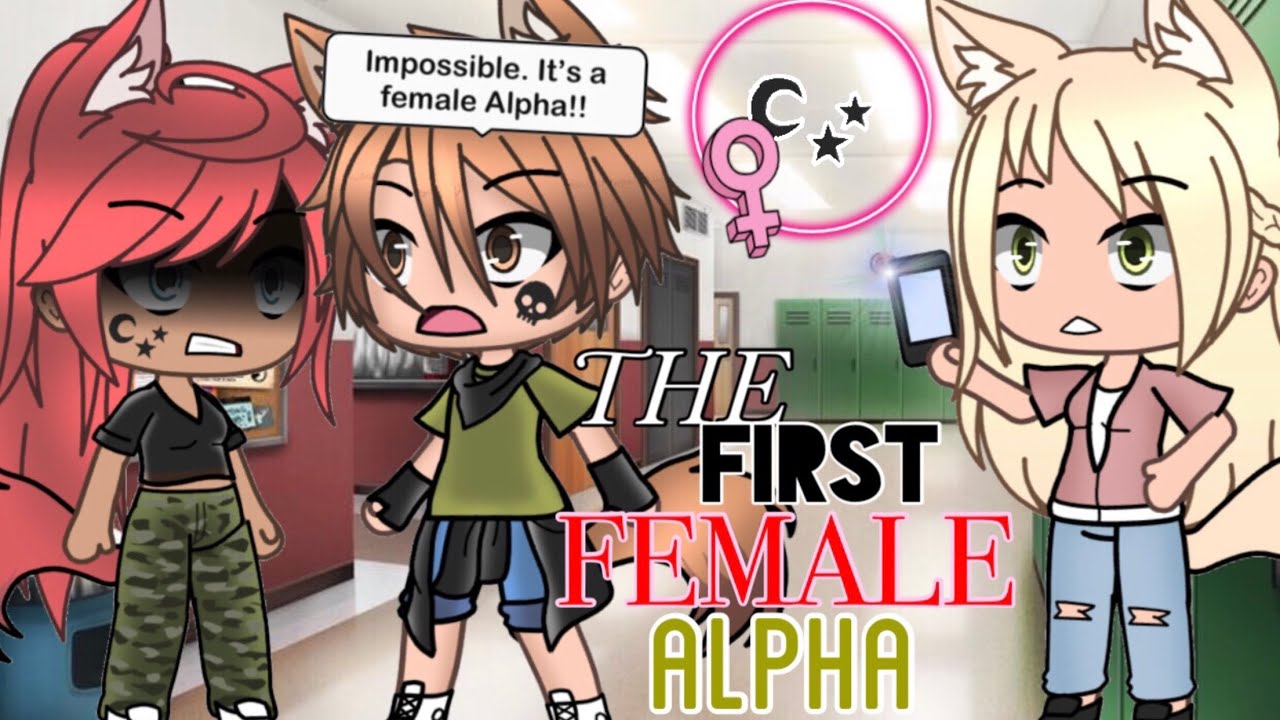 The First Female Alpha || gacha life mini movie || • GLMM • ^ glmm ^   ~ gacha life