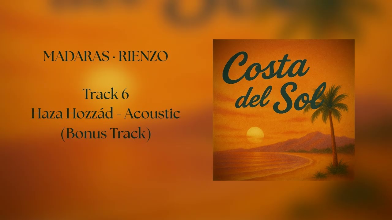 Madaras x Rienzo - Haza Hozzád - Acoustic (Bonus Track)