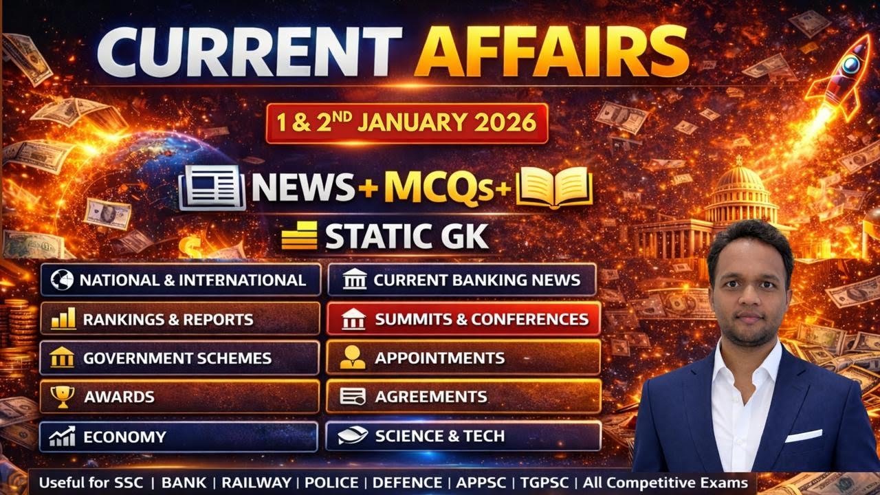 JANUARY 1 & 2nd Current Affairs 2026 | Daily Current Affairs | SSC, RRB, Bank, AP & TG SI