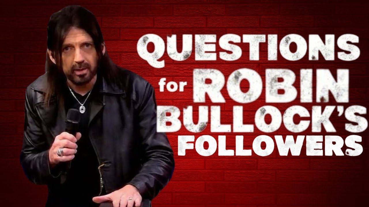 I Have a Few Questions for Robin Bullock’s Followers • Pastor John T • JohnInTahoe