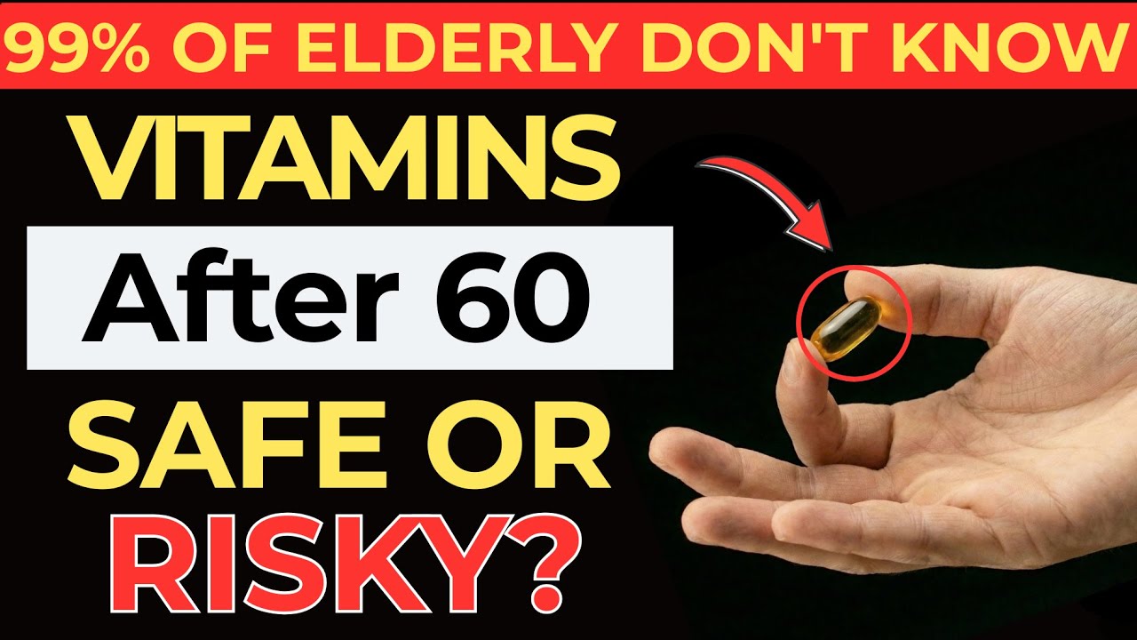 Over 60? STOP Taking These 4 Dangerous vitamins (Medical Evidence) | elderly health