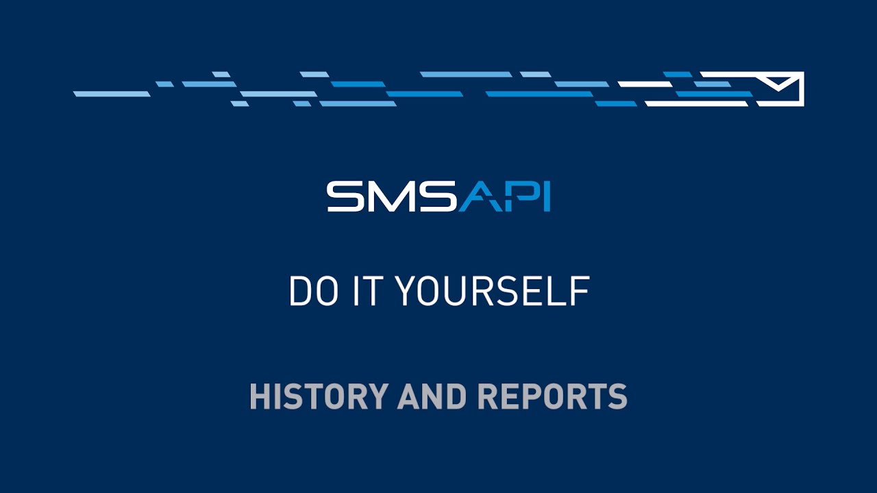 History and Reports | SMSAPI. Do It Yourself!