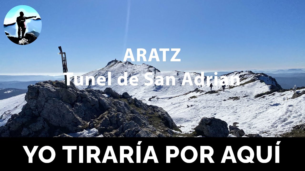 Aratz (1445 mts) y Tunel de San Adrian