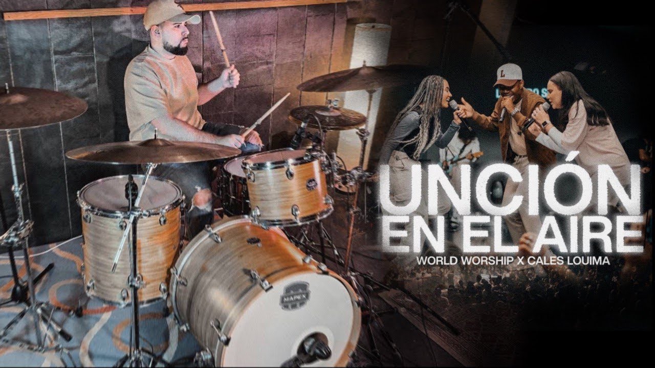 Unción En El Aire - @WorldWorship @CalesLouima  - Drum Cover