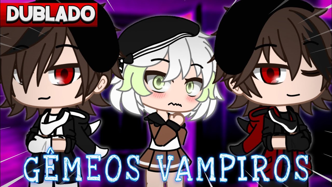 [DUBLADO] Os Gêmeos VAMPIROS 🥵🩸 | Mini Filme | Gacha Club