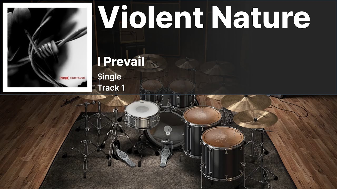 I Prevail - Violent Nature DRUMS ONLY