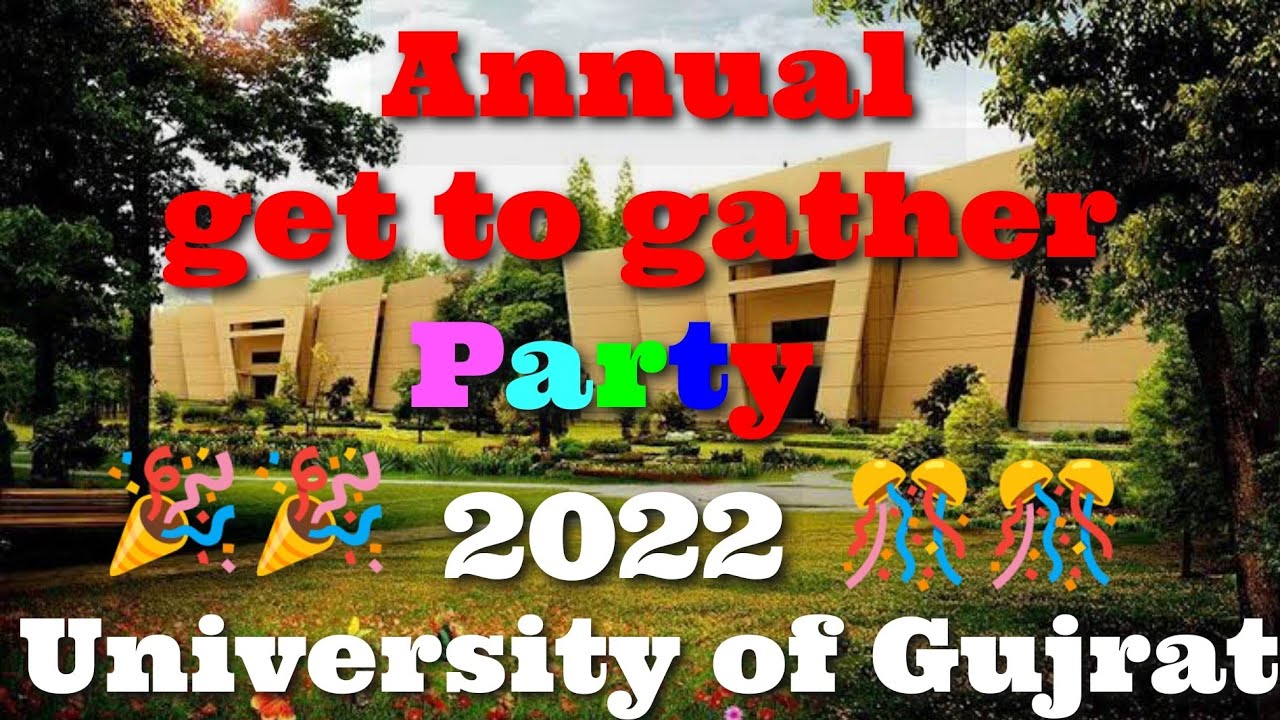 ANNUAL GET TO GATHER ( PARTY)|University of Gujrat|#uog