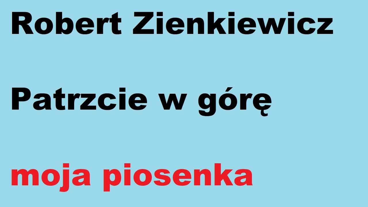 Patrzcie w górę - moja piosenka z 5-6.01.2022