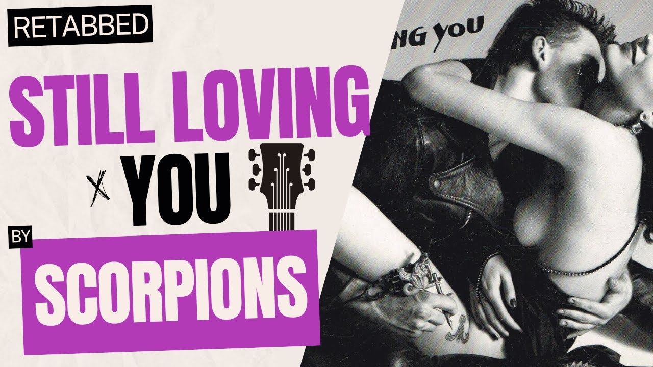 Scorpions – Still Loving You | Guitar Tab | Guitar Tutorial | Full Guitar Transcription