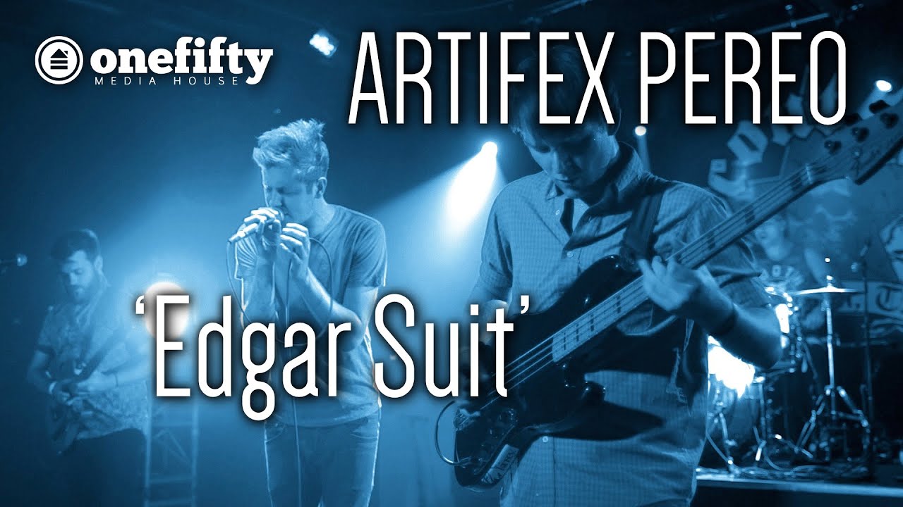 Artifex Pereo | LIVE | 'Edgar Suit'