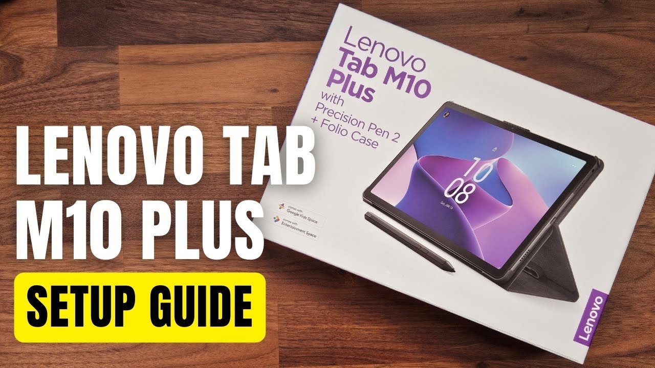 Lenovo Tab M10 Plus (3rd Gen) Setup Guide