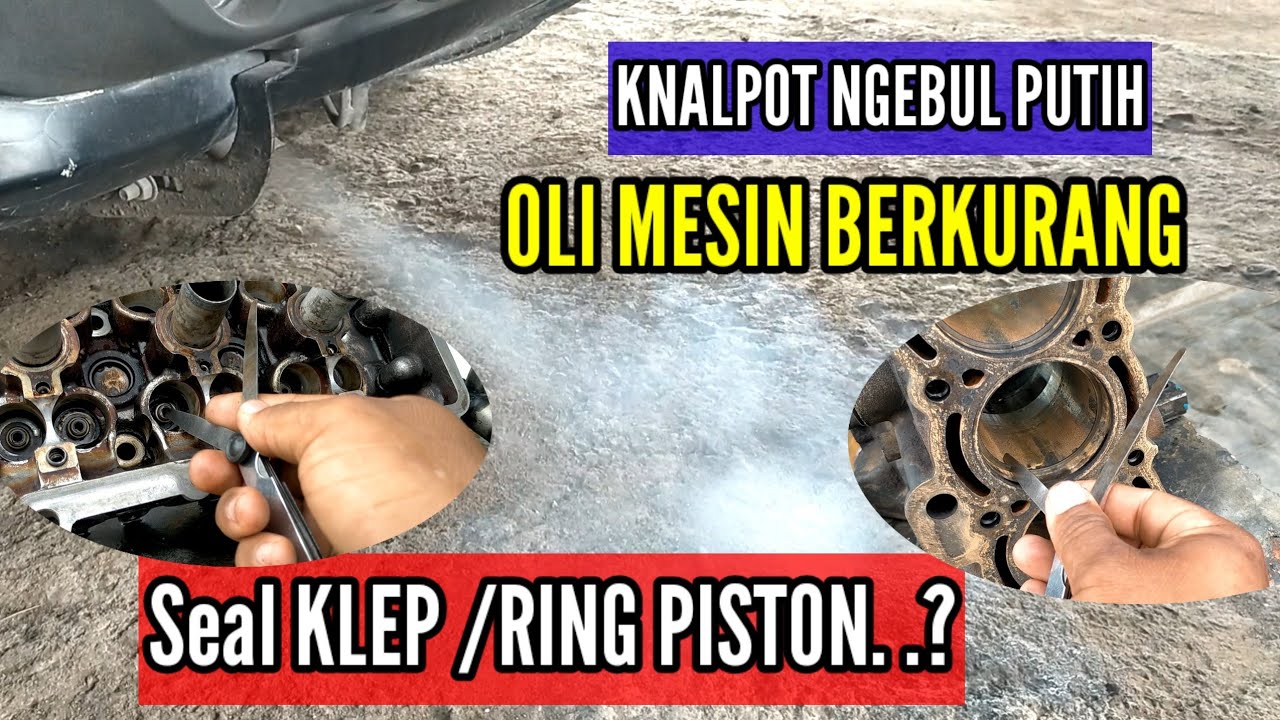 PENYEBAB KNALPOT MOBIL KELUAR ASAP PUTIH DAN OLI MESIN SERING BERKURANG