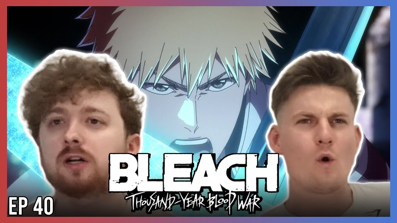Bleach TYBW Episode 40 Reaction | WE NEED PART 4!
