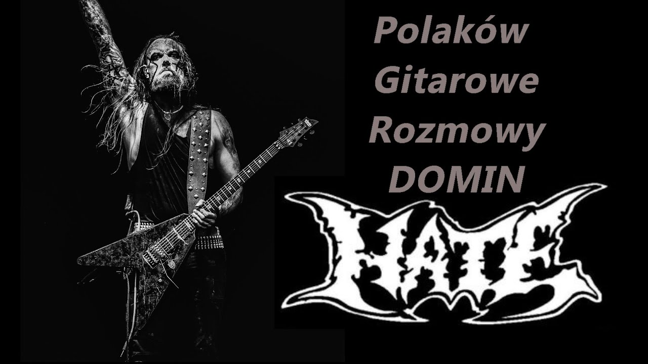 Domin HATE - Polak&oacute;w Gitarowe Rozmowy - FILMIKI O GITARACH