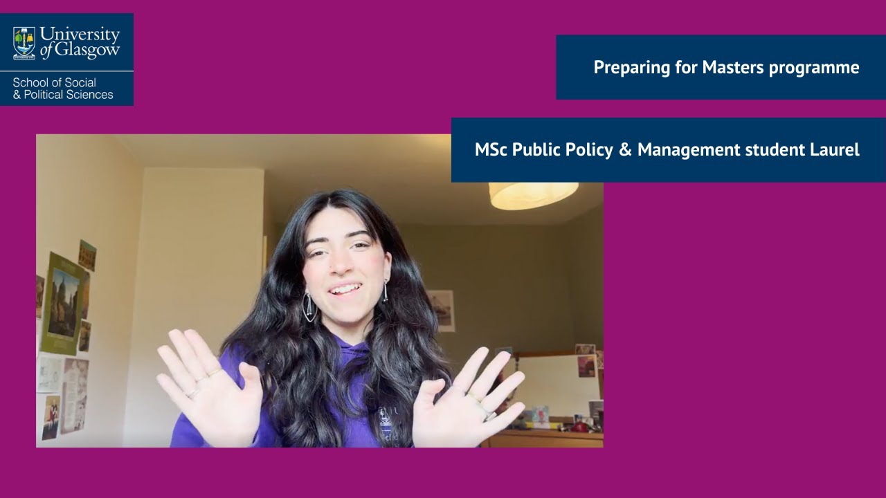 How I prepared for starting MSc Public Policy & Management | University of Glasgow