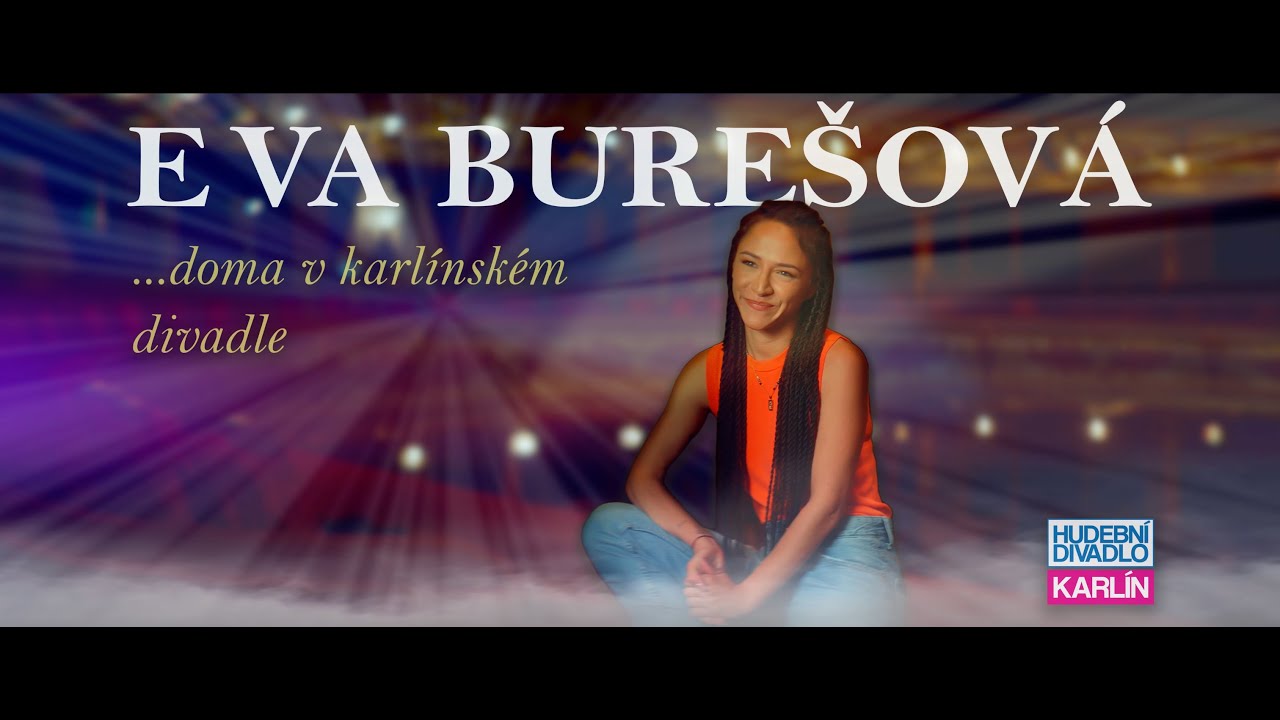 Eva Burešová - doma v Hudebním divadle Karlín, 1. díl