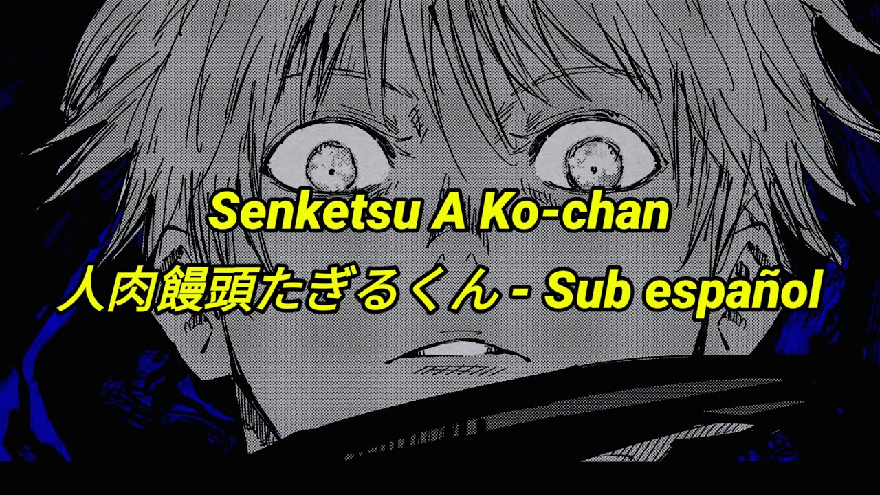 Senketsu A Ko-chan-【人肉饅頭たぎるくん】Sub español