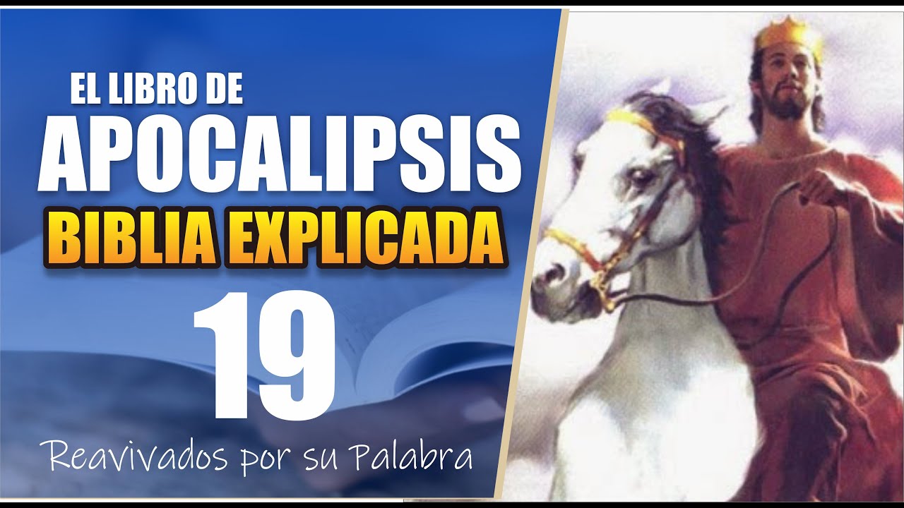 ✅ APOCALIPSIS 19 - EXPLICADO 🔥 | Reavivados por su Palabra || 13 DE ABRIL 2025