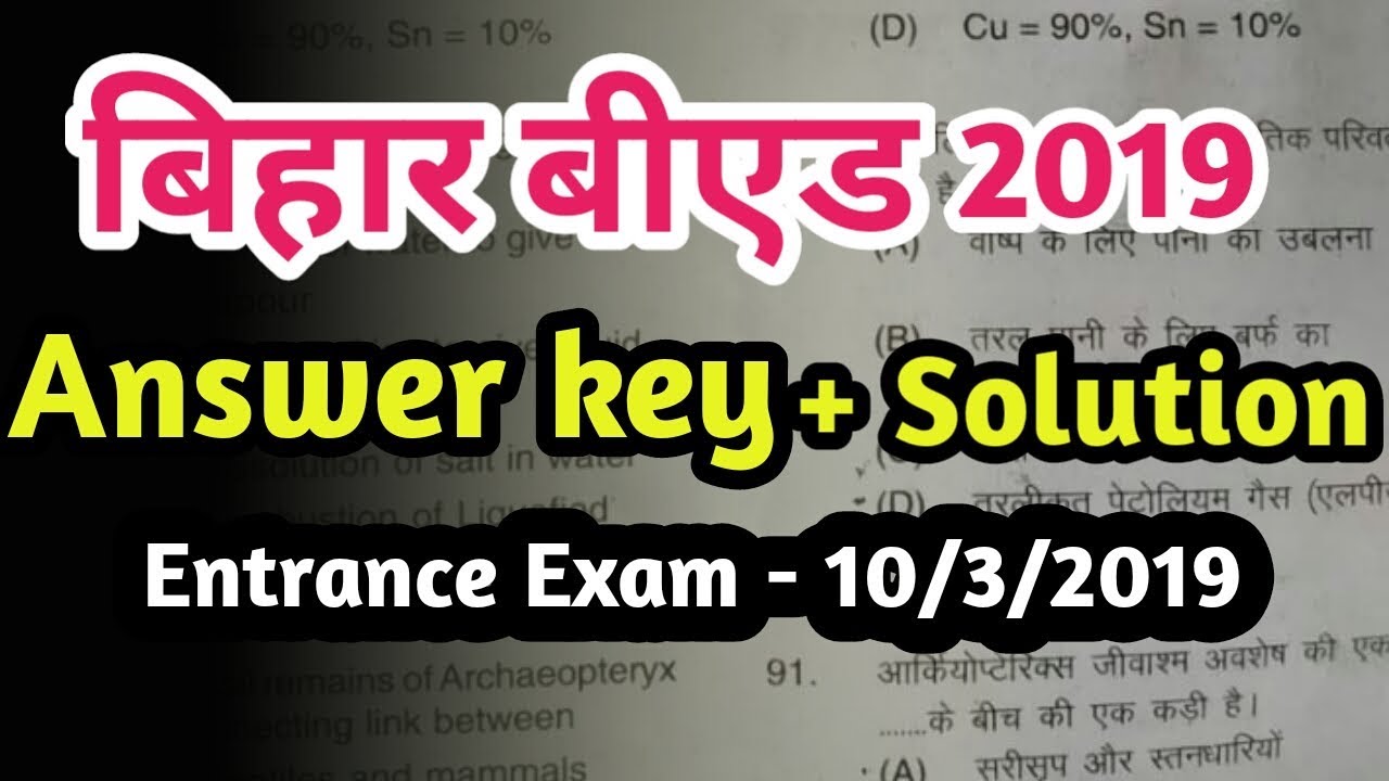 Bihar B.Ed 2019 entrance exam  Answers key with solution