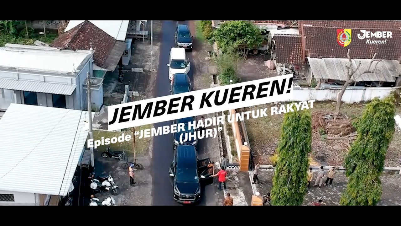 Jember Hadir untuk Rakyat (JHUR) I Jember Kueren!