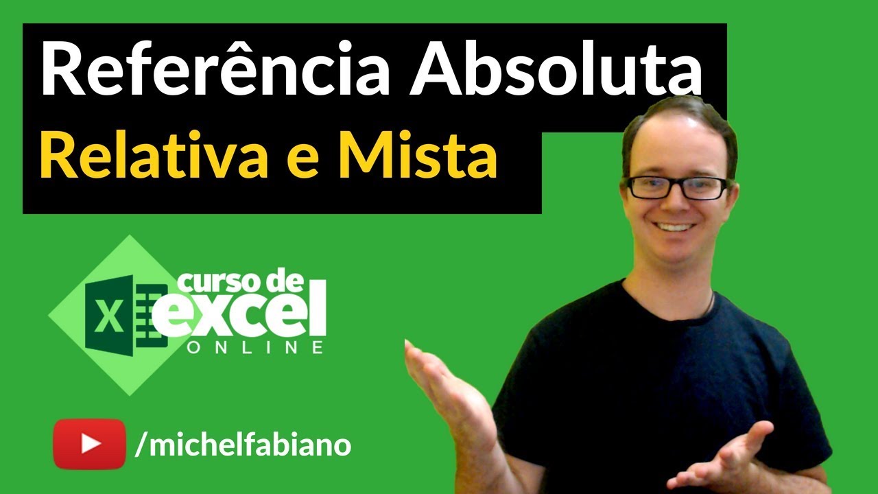 Voc&ecirc; conhece Refer&ecirc;ncia Relativa Absoluta e Mista no Excel?
