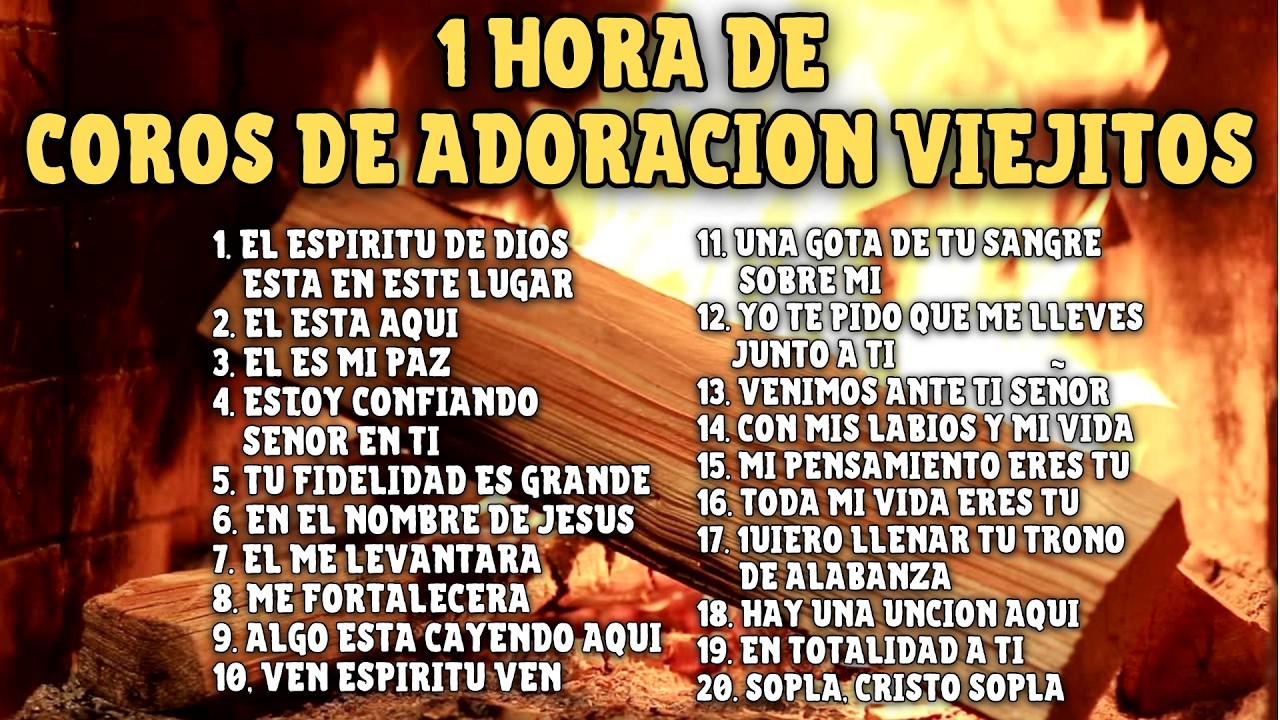 ⏰1 HORA🏆 LA MEJOR COLECCION DE COROS DE ADORACION VIEJITOS | 20 COROS DE ADORACION PENTECOSTALES🔥