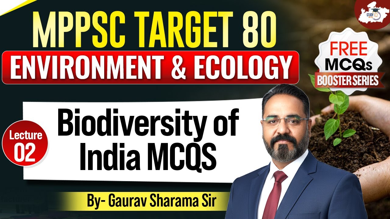 MPPSC 2026 | Environment & Ecology: Biodiversity of India MCQs | BY Gaurav Sir | MPPSC StudyIQ