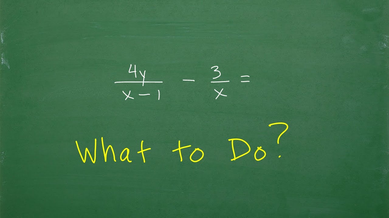 Let’s Subtract the Variable Fractions – Step by Step…