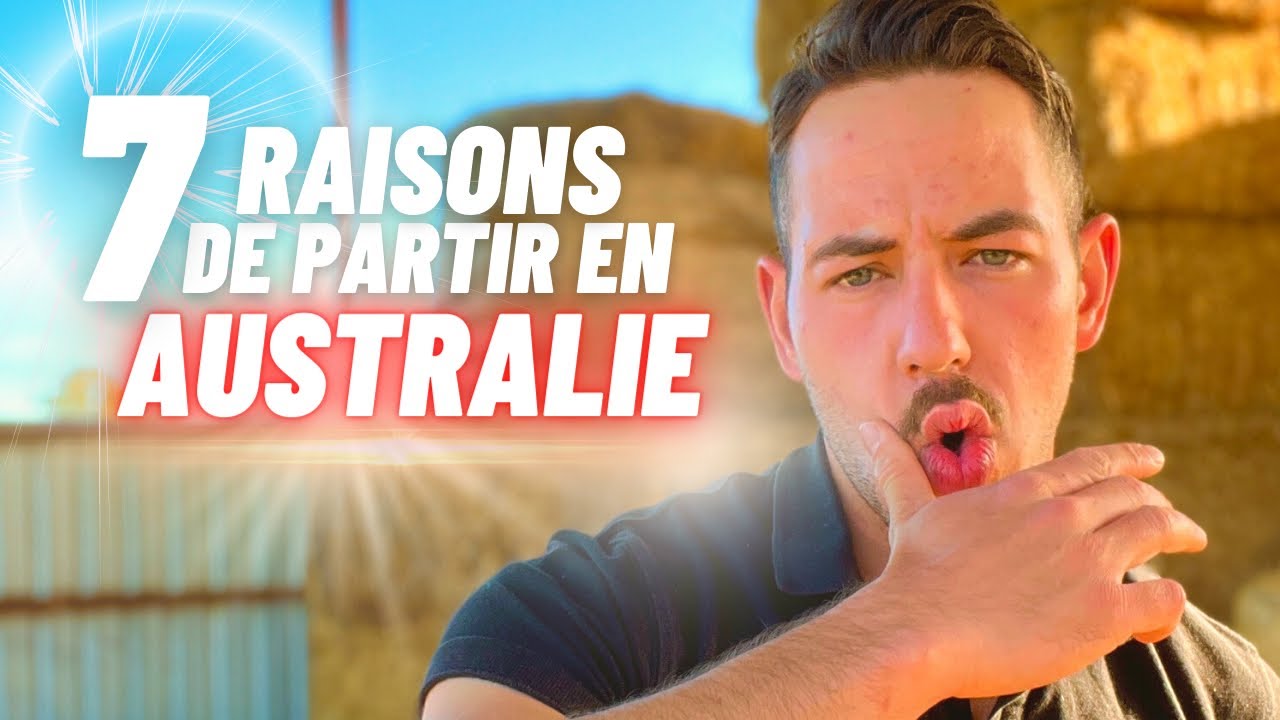 7 RAISONS DE PARTIR EN AUSTRALIE (PVT)