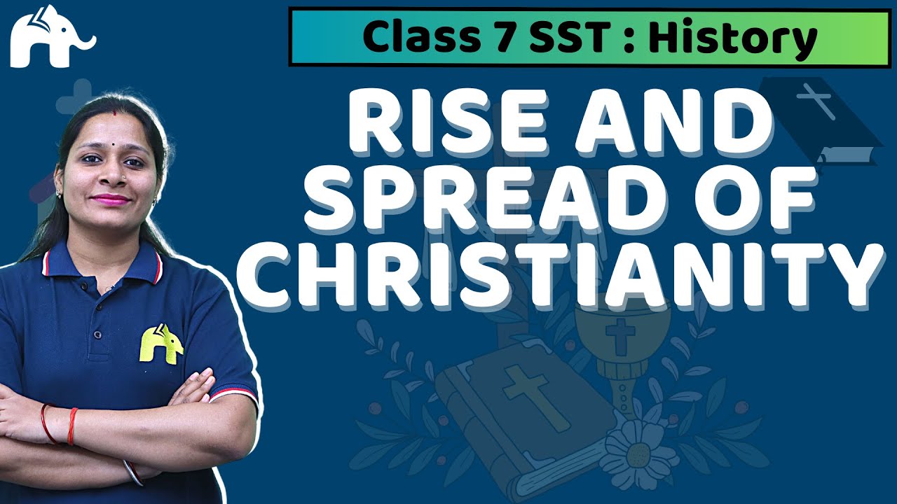 Rise of Christianity Class 7 ICSE History| Selina Chapter 1
