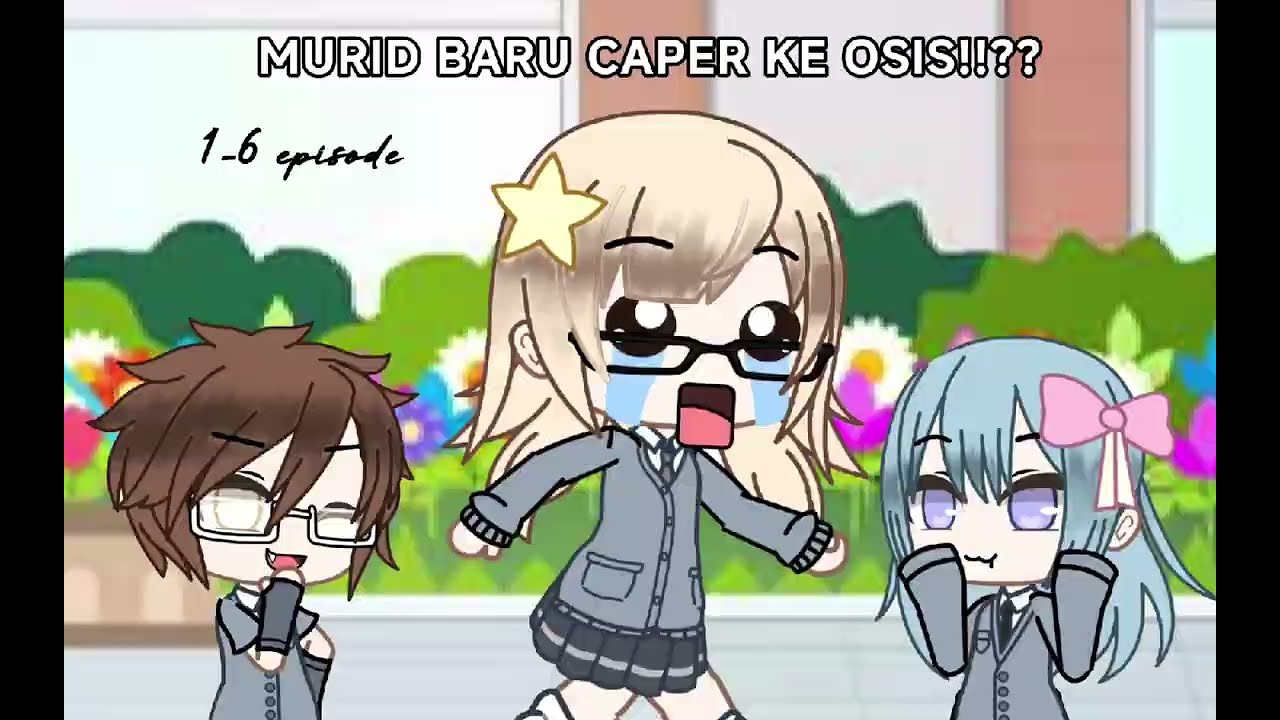 MURID BARU CAPER KE OSIS !!?? #gachaclub #glmm #dramagachalife #gachaindonesia #fyp 