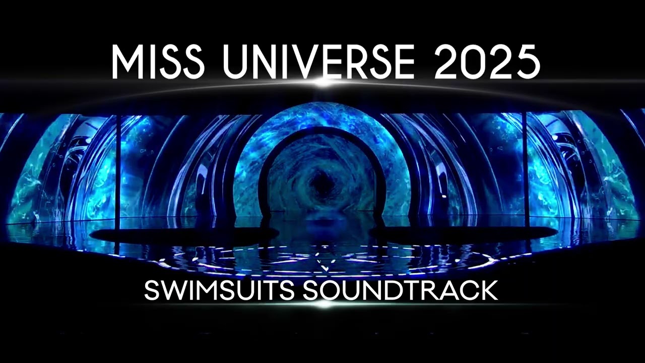 74th Miss Universe 2025 Swimsuits Song | SOUNDTRACK