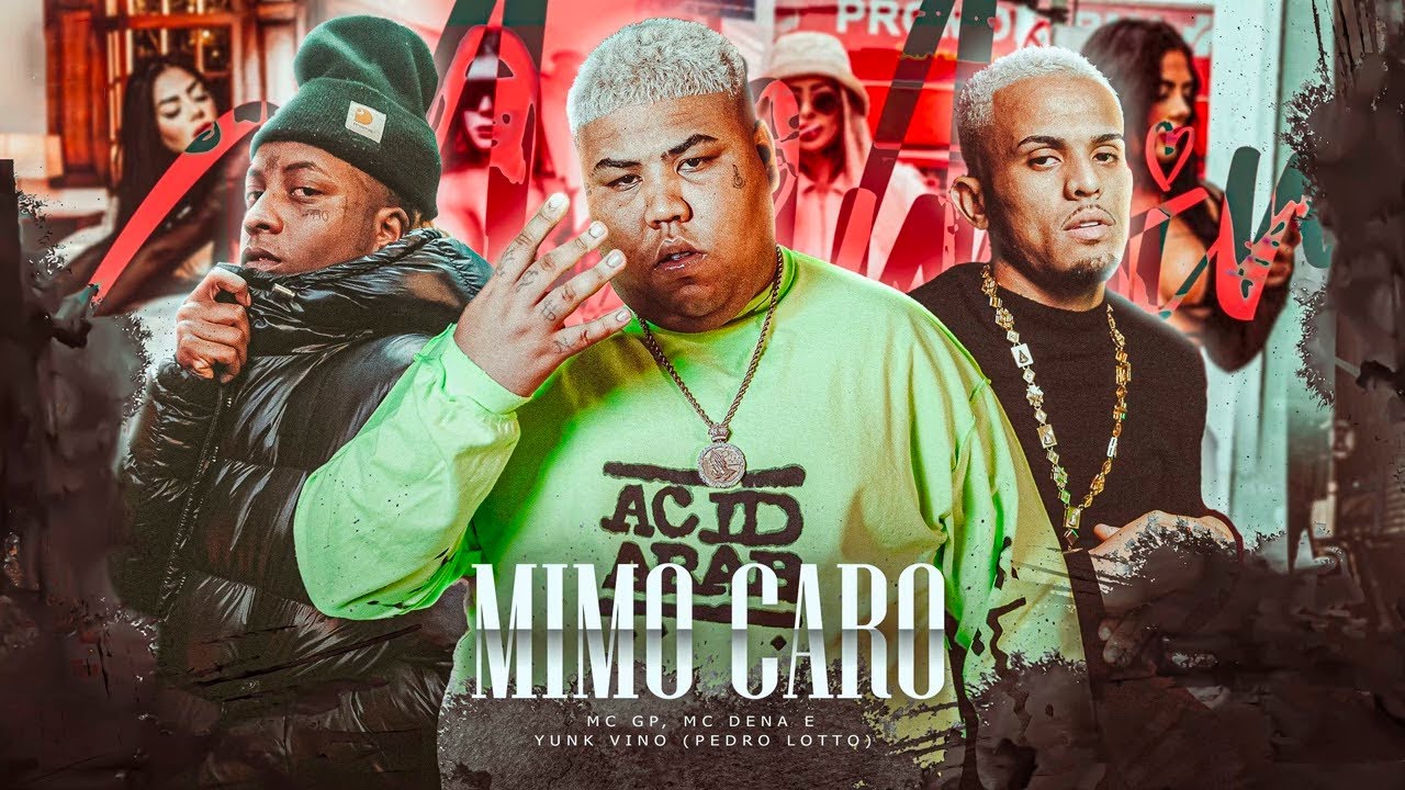 MC GP, MC Dena E Yunk Vino - Mimo Caro - Clipe Oficial - Pedro Lotto