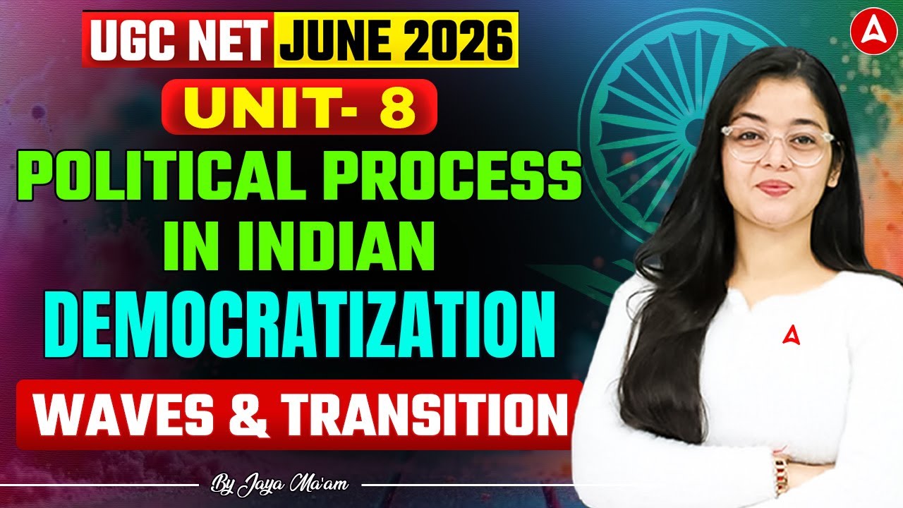 UGC NET Political Science | UGC NET Political Science Indian Democratization Waves & Transition