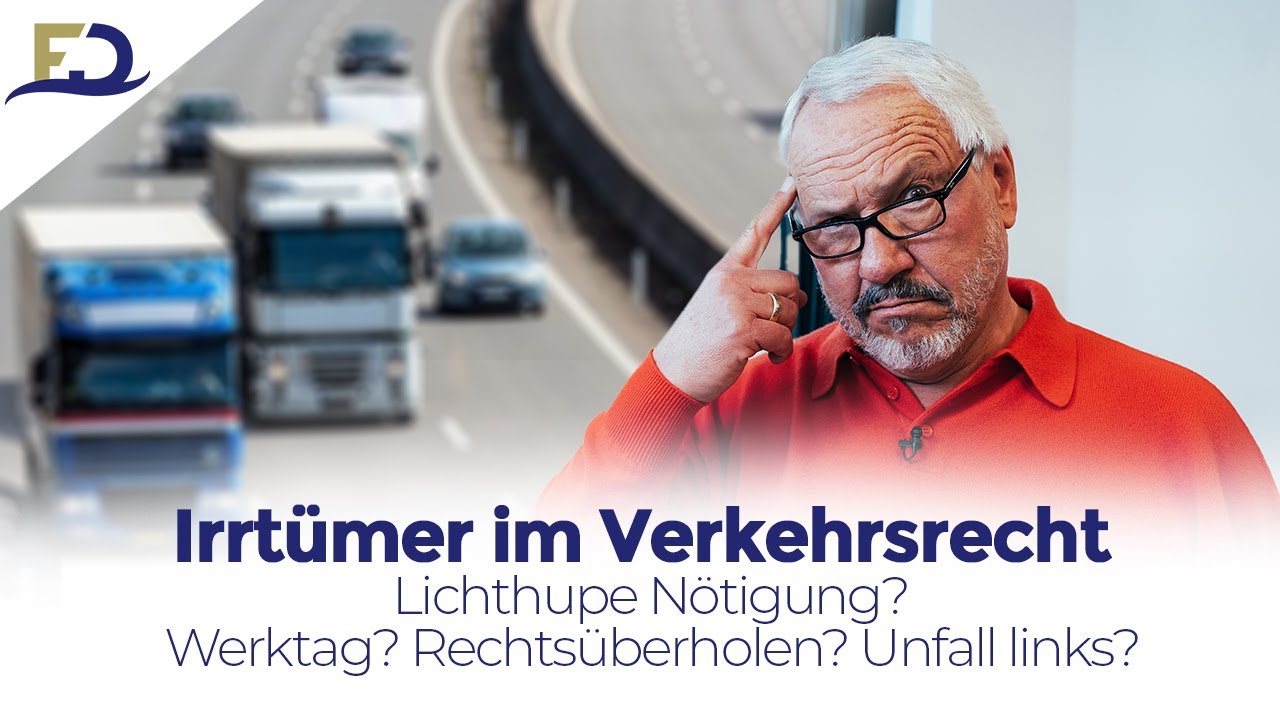 Irrtümer im Verkehrsrecht – Lichthupe Nötigung? Werktag? Rechtsüberholen? Unfall links?