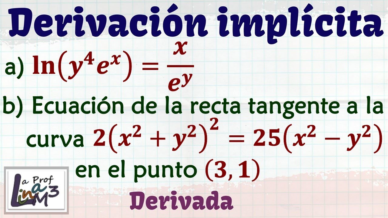 Derivación implícita | Ecuación de la recta tangente | La Prof Lina M3