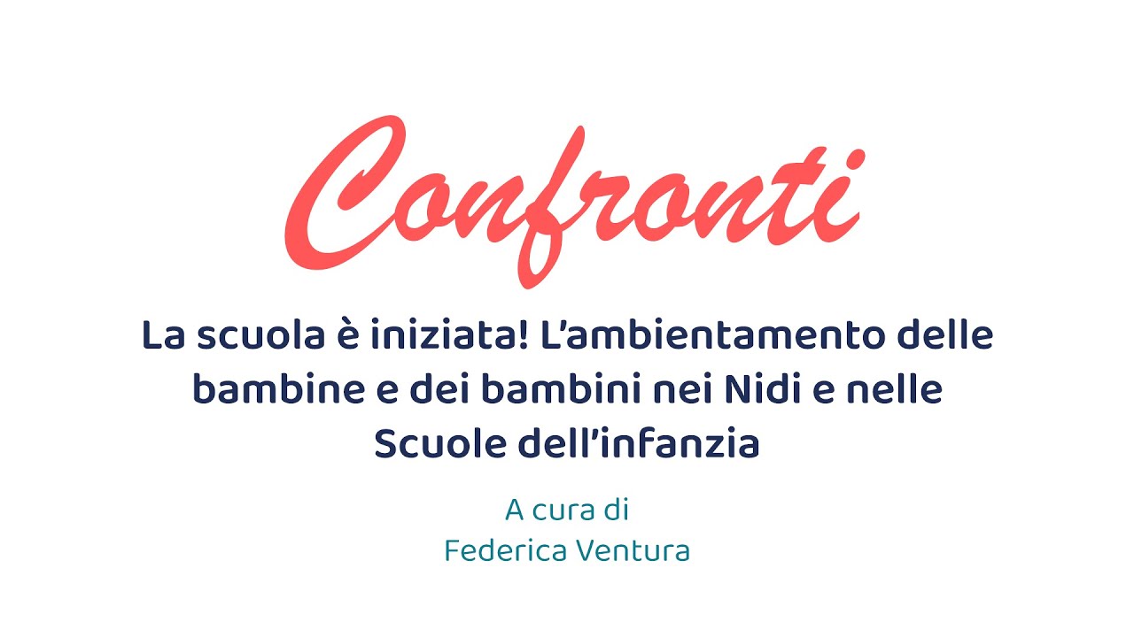 L’ambientamento delle bambine e dei bambini nei Nidi e nelle Scuole dell’infanzia