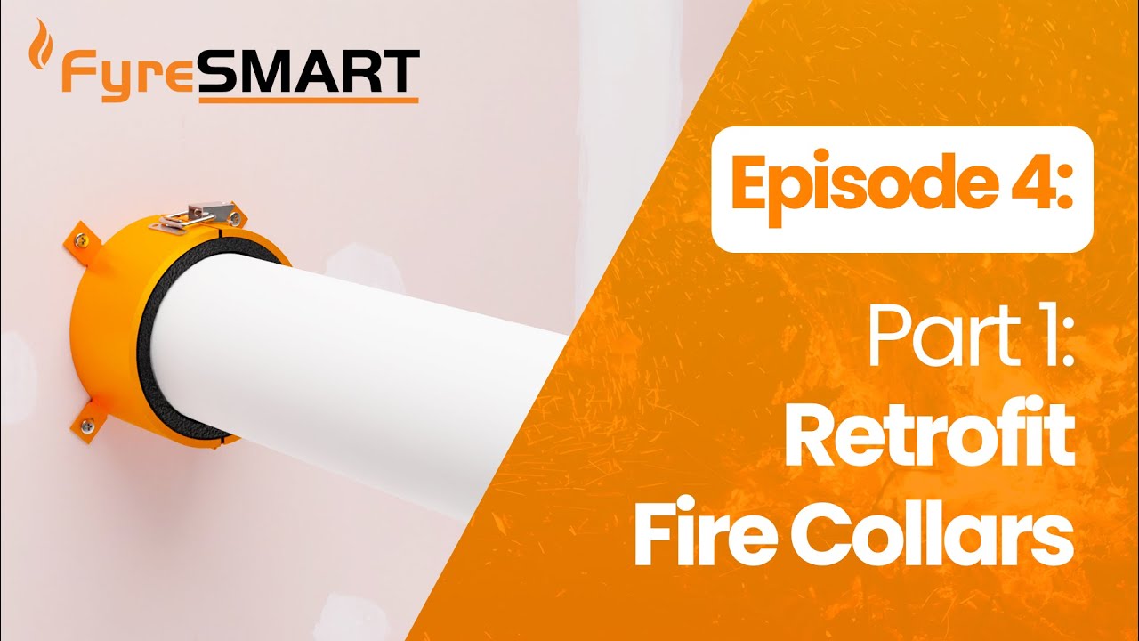 🔥FyreSMART Episode 4 Part 1: What are Retrofit Fire Collars and How Do They Work?