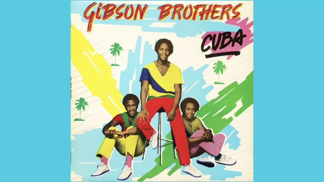 Gibson Brothers - Cuba (1979)