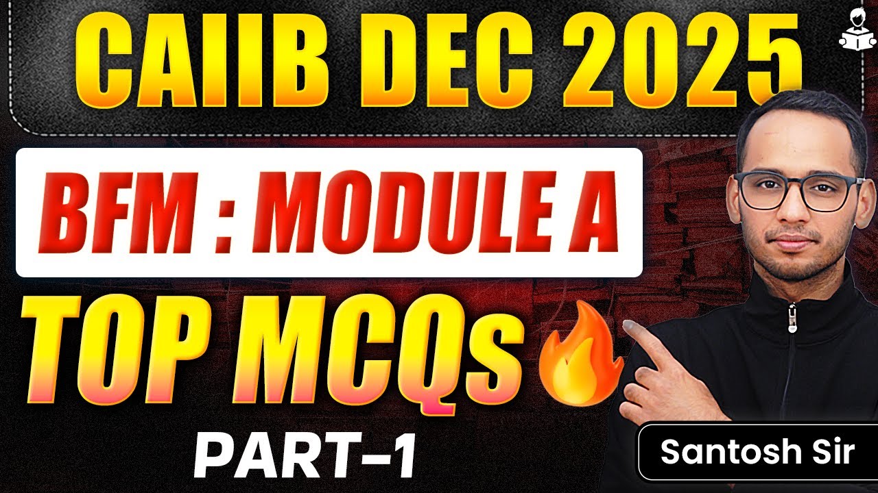 CAIIB BFM Made Easy | Module A MCQs | Complete BFM Preparation for CAIIB Dec 2025 | CAIIB