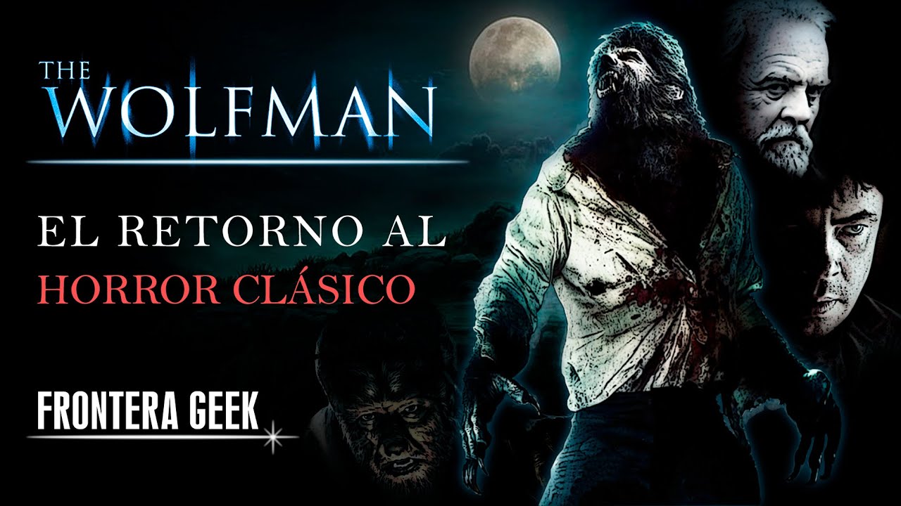 THE WOLFMAN (2010) - Reseña, Resumen y Comparación THE WOLFMAN 1941, Las Películas de HOMBRES LOBO!
