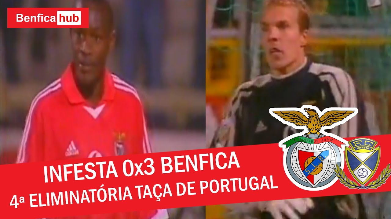INFESTA 0x3 BENFICA | 4ª ELIMINATÓRIA TAÇA DE PORTUGAL (2001/2002) - JOGO COMPLETO