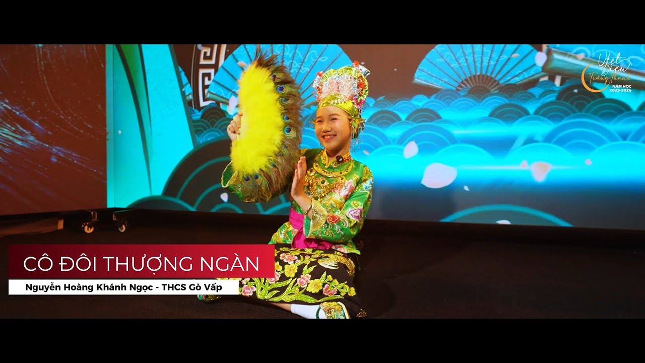 8. Khánh Ngọc - Trường THCS Gò Vấp | Cô Đôi Thượng Ngàn