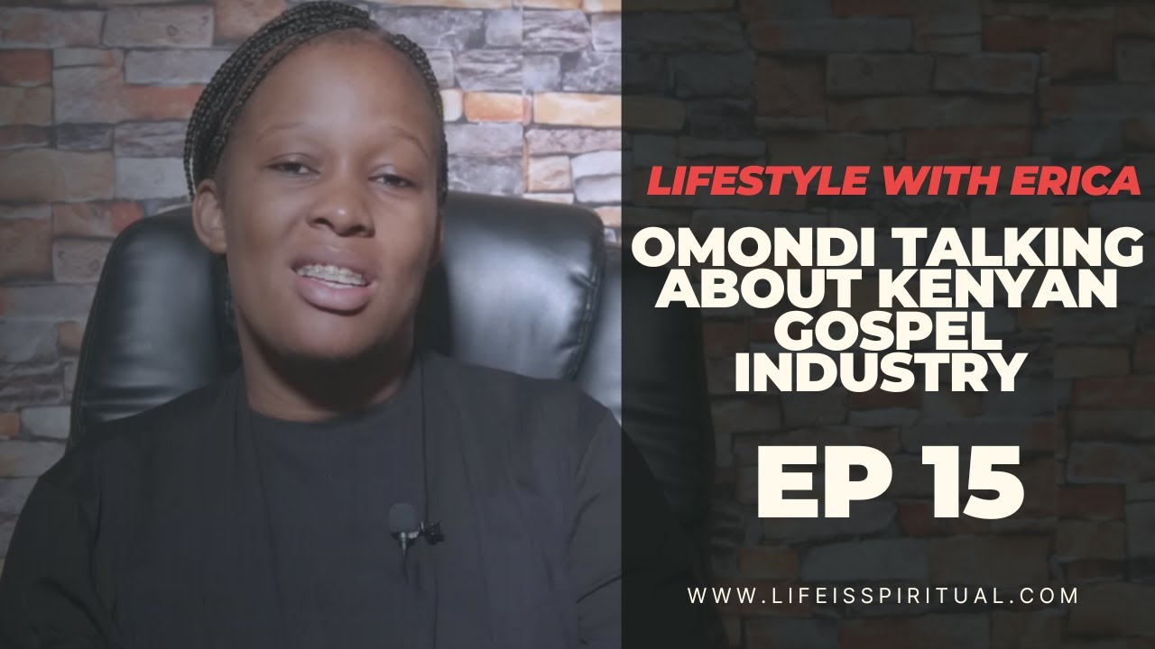 Omondi talking about Kenyan gospel industry || Lifestyle with Erica || Ep 15