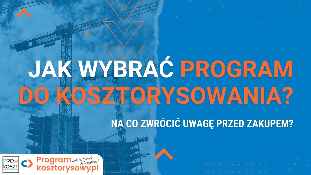 Jaki program do KOSZTORYSOWANIA wybrać? Co sprawdzić przed zakupem?