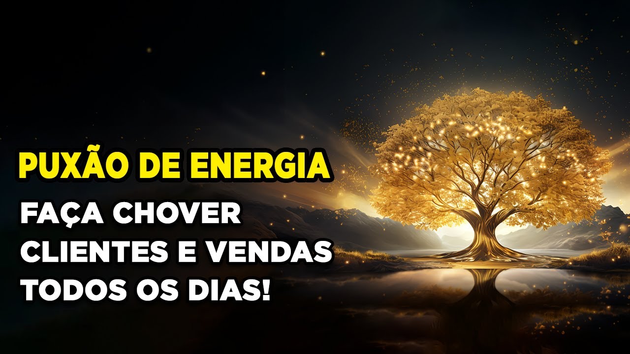 Ativação do Puxão de Energia para atrair Clientes e Aumentar Vendas