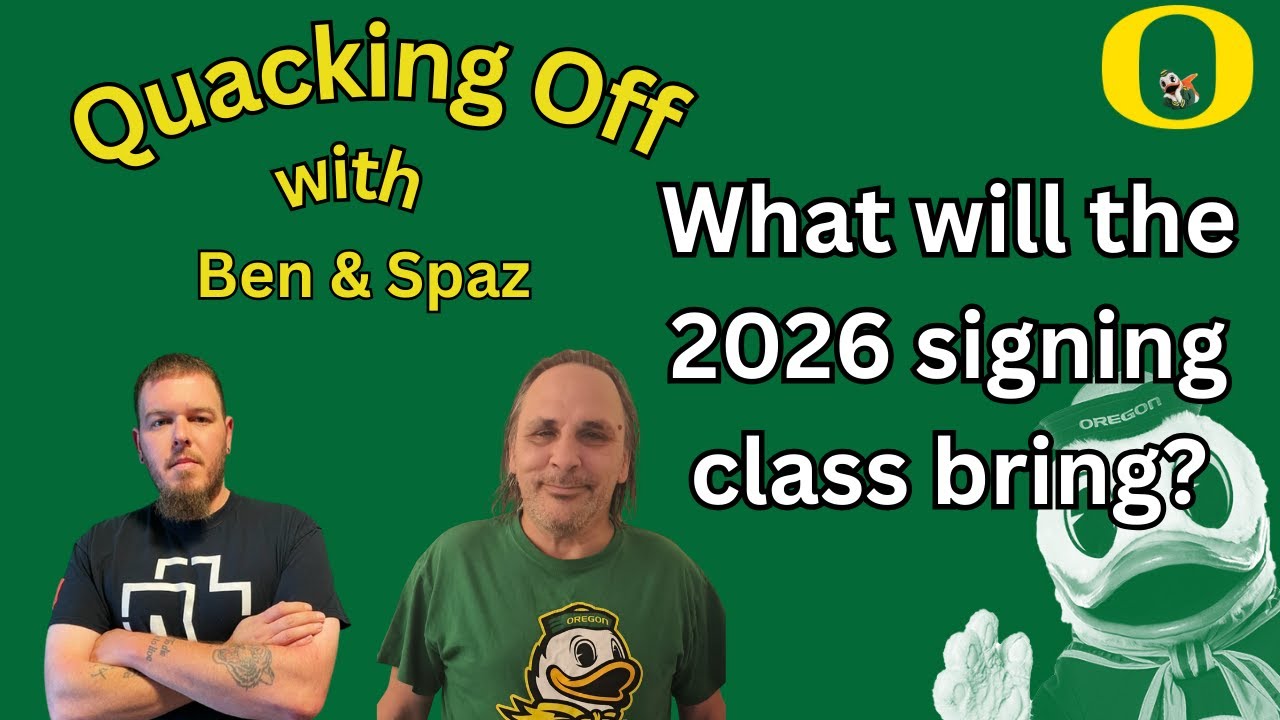 Oregon brings in the #2 recruiting class for 2026! - Quacking Off LIVE #43